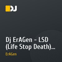 Dj ErAGen - LSD (Life Stop Death) (Mix 09.05.2009)