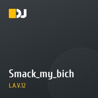 Smack_my_bich