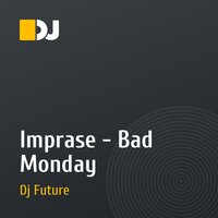 Imprase - Bad Monday