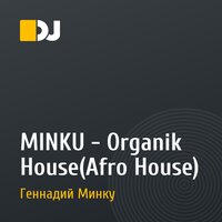 MINKU - Organik House(Afro House)