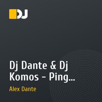 Dj Dante & Dj Komos - Ping Pong Mix