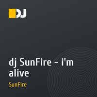 dj SunFire - i'm alive