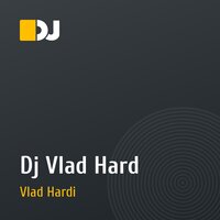 Dj Vlad Hard