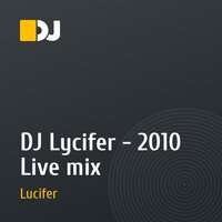 DJ Lycifer - 2010 Live mix