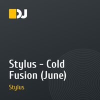 Stylus - Cold Fusion (June)