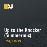 Up to the Knocker (Summermix)