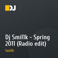 Dj Smil1k - Spring 2011 (Radio edit)