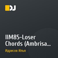 IIM85-Loser Chords (Ambrisari vocal)