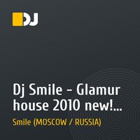 Dj Smile - Glamur house 2010 new! Club RAЙ