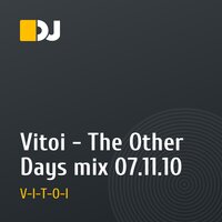 Vitoi  - The Other Days mix 07.11.10