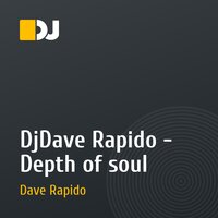 DjDave Rapido - Depth of soul