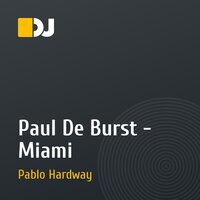 Paul De Burst - Miami