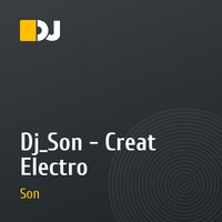 Dj_Son - Creat Electro