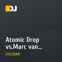 Atomic Drop vs.Marc van Linden,Manuel Baccano & Amanda Wilson-Gotte Let You Go(GOLDDAN SMASH-UP)
