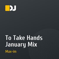 To Take Hands January Mix