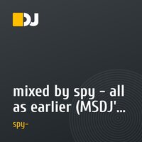 mixed by spy - all as earlier (MSDJ's) 05.06.10.