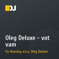 Oleg Deluxe - vot vam