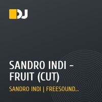 SANDRO INDI - FRUIT (CUT)