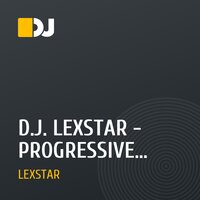 D.J. LEXSTAR - PROGRESSIVE MANIYA MIX