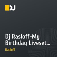 Dj Rasloff-My Birthday Liveset 16.12.2010