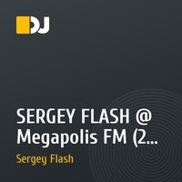 SERGEY FLASH @ Megapolis FM (23 June 2013)