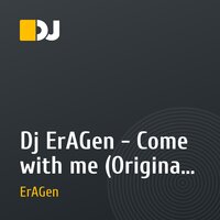 Dj ErAGen - Come with me (Original mix)