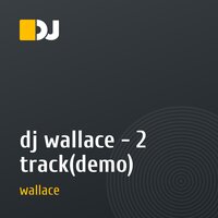 dj wallace - 2 track(demo)
