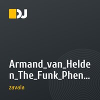 Armand_van_Helden_The_Funk_Phenomena(zavala remix)