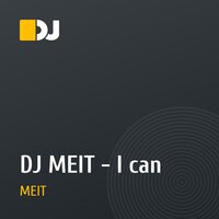 DJ MEIT  - I can