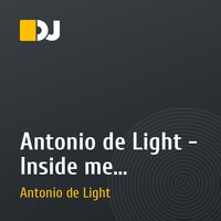 Antonio de Light - Inside me...