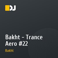 Bakht - Trance Aero #22