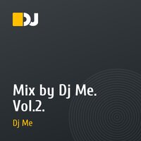 Mix by Dj Me. Vol.2.