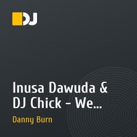 Inusa Dawuda & DJ Chick - We Want More (Danny Burn Electro Remix)
