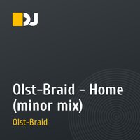 Olst-Braid - Home (minor mix)
