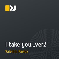 I take you...ver2