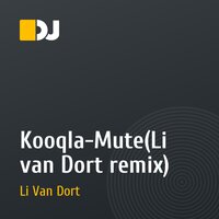Kooqla-Mute(Li van Dort remix)