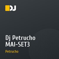 Dj Petrucho MAI-SET3