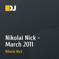 Nikolai Nick - March 2011
