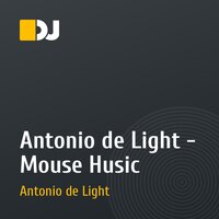 Antonio de Light - Mouse Husic