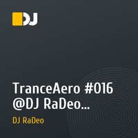 TranceAero #016 @DJ RaDeo (18.04.2010)