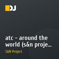 atc - around the world (s&n project vocal mix)