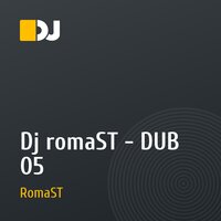 Dj romaST - DUB 05
