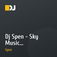 Dj Spen - Sky Music (progressive house mix)