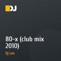 80-х (club mix 2010)