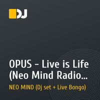 OPUS - Live is Life (Neo Mind Radio Cut)