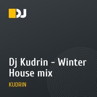 Dj Kudrin - Winter House mix