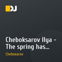 Cheboksarov Ilya - The spring has come (Vol.1)