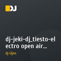dj-jeki-dj_tiesto-electro open air club rmx supream