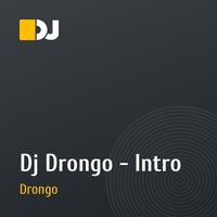 Dj Drongo - Intro