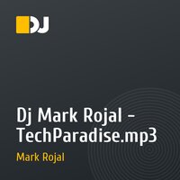 Dj Mark Rojal - TechParadise.mp3